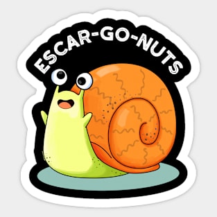 Escar-go Nuts Cute Escargot Snail Pun Sticker